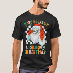 Retro Have Yourself A Groovy Christmas Cute Santa T-Shirt