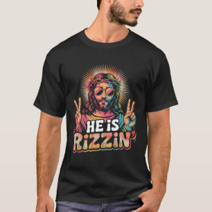 Retro He Is Rizzin Jesus Has Rizzen Peace Sign Chr T-Shirt