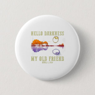Retro Hello Darkness My Old Friend Funny Total Sol 6 Cm Round Badge
