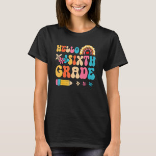 Retro Hello Sixth Grade Rainbow First Day Back To T-Shirt