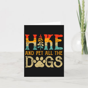 Retro Hike And Pet All Dogs Outdoor Lover Hiking P Card