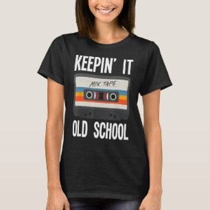 Retro Hip Hop Music Old School Cassette Funny Hip- T-Shirt