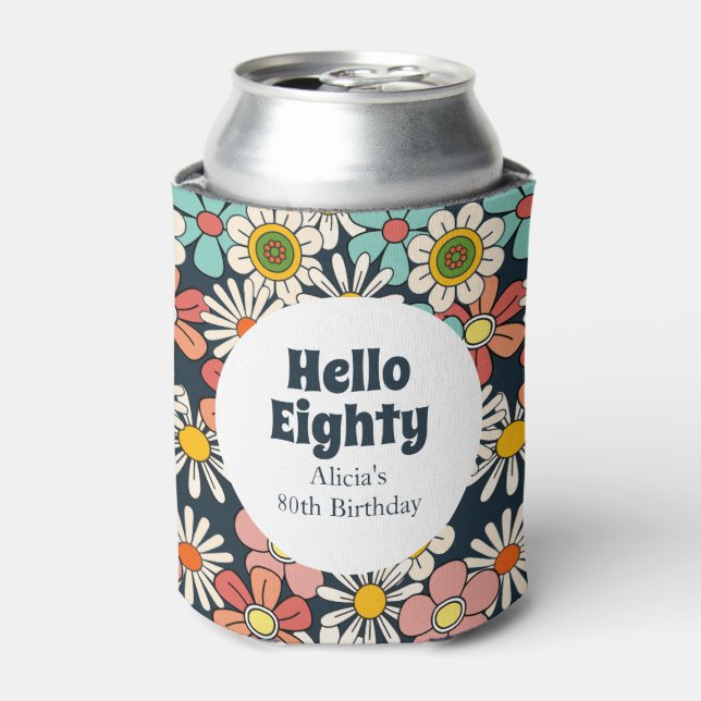 Retro Hippie Groovy Flower Hello Eighty Birthday Can Cooler (Can Front)