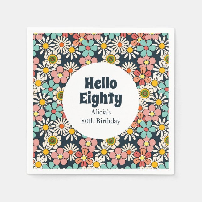Retro Hippie Groovy Flower Hello Eighty Birthday Napkin (Front)