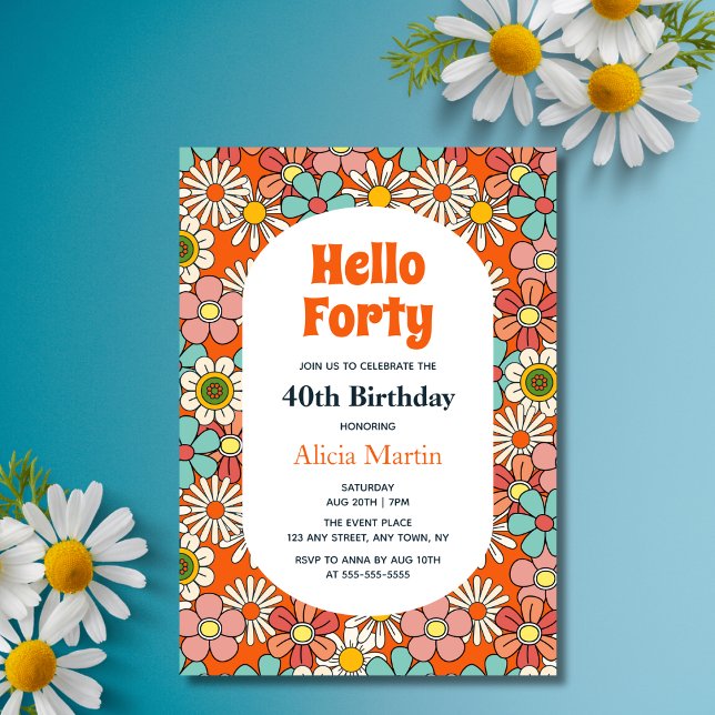 Retro Hippie Groovy Flower Hello Forty Birthday  Invitation (Creator Uploaded)