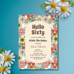Retro Hippie Groovy Flower Hello Sixty Birthday  Invitation<br><div class="desc">Groovy Retro Hippie Flower on White Backdrop Birthday Invitation.</div>