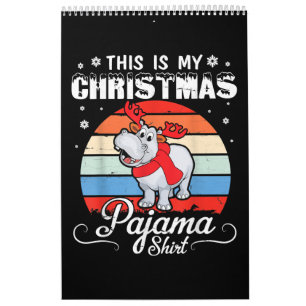 Retro Hippo This Is My Christmas Pajama Shirt Calendar