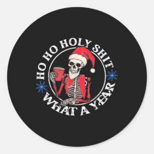 Retro Ho Ho Holy What A Year Fun Skeleton Christma Classic Round Sticker