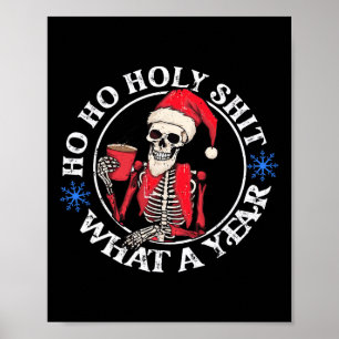 Retro Ho Ho Holy What A Year Fun Skeleton Christma Poster