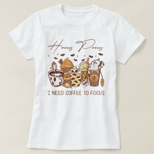 Retro Hocus Pocus I Need Coffee To Focus Halloween T-Shirt