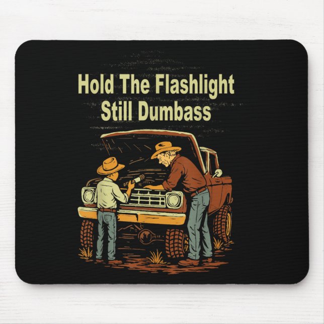 Retro Hold The Flashlight Still Dumb Car Fixing Da Mouse Pad (Front)
