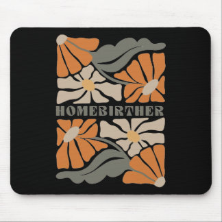 Retro Home Birth Boho Flowers Homebirther Mothers  Mouse Pad