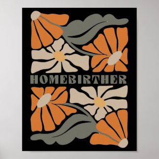 Retro Home Birth Boho Flowers Homebirther Mothers  Poster