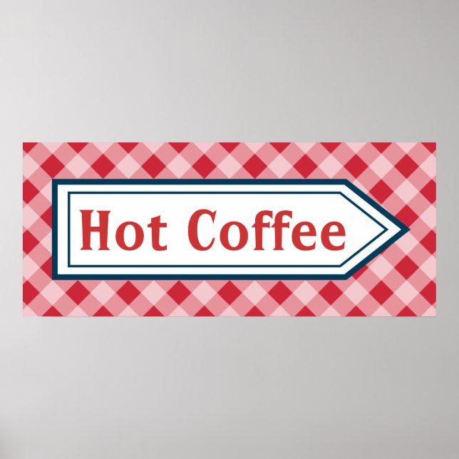 Retro Hot Coffee Diner Kitchen Sign Poster Art (Front)