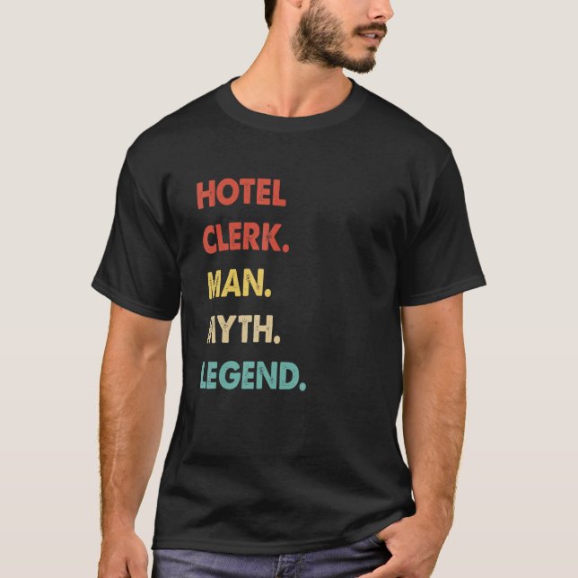 Retro Hotel Clerk Man Myth Legend T-Shirt (Front)