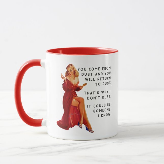 Retro Housewife Wisdom Dust to Dust Mug (Left)