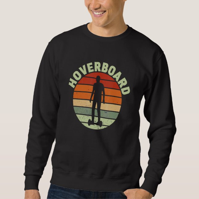 Retro Hoverboard Hover Electric Scooter Balance Bo Sweatshirt (Front)
