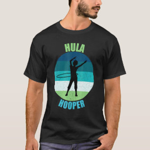 Retro Hula Hooper Hip Swiveling Hawaiian Hooping T-Shirt