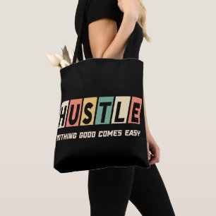 Retro Hustle Nothing Good Comes Easy Tote Bag