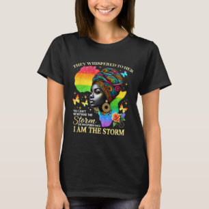 Retro I Am The Storm Inspirational African Pride B T-Shirt