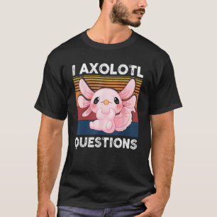 Retro I Axolotl Question Pink Salamander Kids Mom  T-Shirt