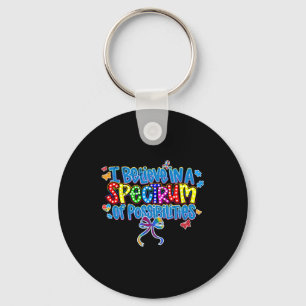 Retro I Believe In A Spectrum Of Possibilities Aut Key Ring