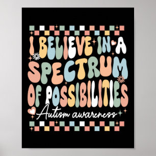 Retro I Believe In A Spectrum Of Possibilities Aut Poster