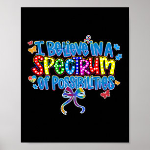 Retro I Believe In A Spectrum Of Possibilities Aut Poster