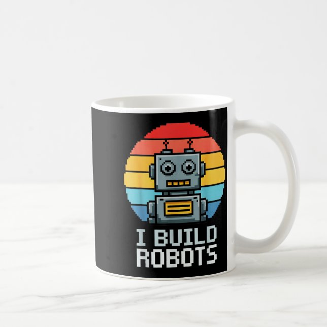 Retro I Build Robots Robotics Engineering Ai Tech  Coffee Mug (Right)
