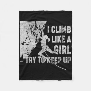 Retro I Climb Like A Girl Try To Keep Up Rock Clim Fleece Blanket