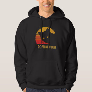 Retro I Do What I Want Black Ca Meow Cat Kitty Hoodie