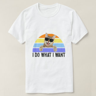 Retro I do what I want cat funny cat lover T-Shirt
