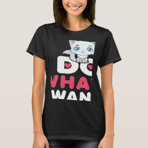Retro I Do What I Want Cat Independent Rebel 7 T-Shirt
