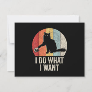 Retro I Do What I Want Cat Shirt Cat Lover Owner G Invitation