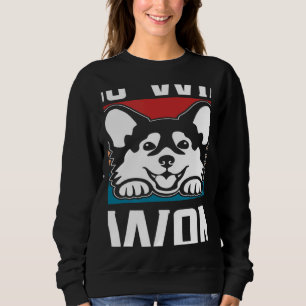 Retro I Do What I Want Dog Independent Rebel Sweatshirt