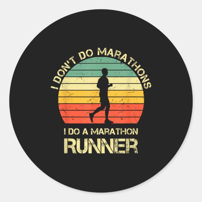 Retro I Don't Do Marathons I Do A Marathon Runner  Classic Round Sticker (Front)