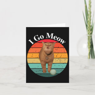 Retro I Go Meow Funny Cat Singing Meme  Card