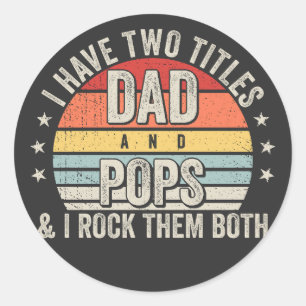 Retro I have Two Titles Dad and Pops Classic Round Sticker
