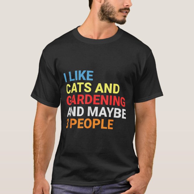 Retro I Like Cats And Gardening Lover Plant Funny  T-Shirt (Front)