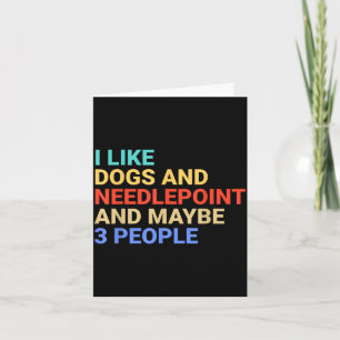 Retro I Like Dogs And Needleint Lover Funny  Card