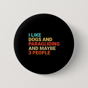 Retro I Like Dogs And Paragliding Lover Funny Para 6 Cm Round Badge