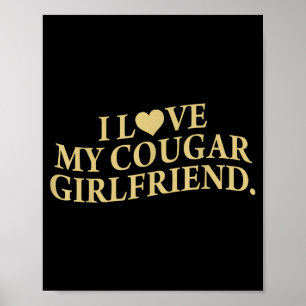 Retro I Love My Cougar-girlfriend Funny Boyfriend  Poster