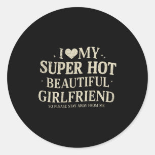 Retro I Love My Super Hot Beautiful Girlfriend Val Classic Round Sticker
