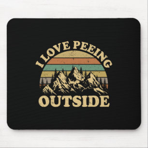 Retro I Love Peeing Outside Camping Hiking Camper Mouse Pad