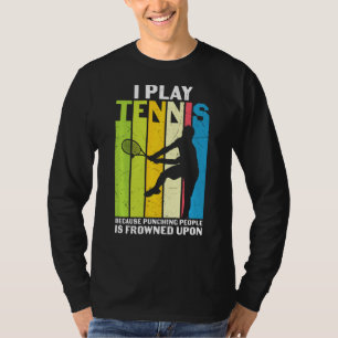 Retro I Play Tennis Funny Sportsman Player Athlete T-Shirt