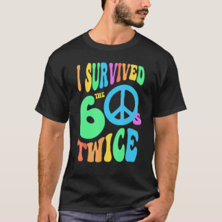 Retro I SURVIVED The SIXTIES TWICE 70th Birthday J T-Shirt