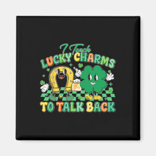 Retro I Teach Lucky Charms To Talk Ck St Patricks Magnet