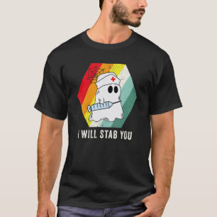 Retro I Will Stab You Ghost Nurse Halloween Costu T-Shirt