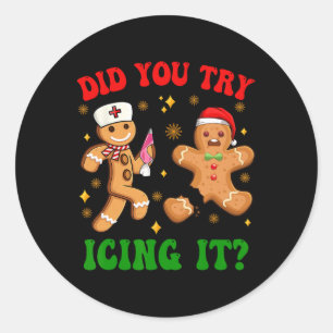 Retro Icu Nurse Christmas Gingerbread Did You Try Classic Round Sticker