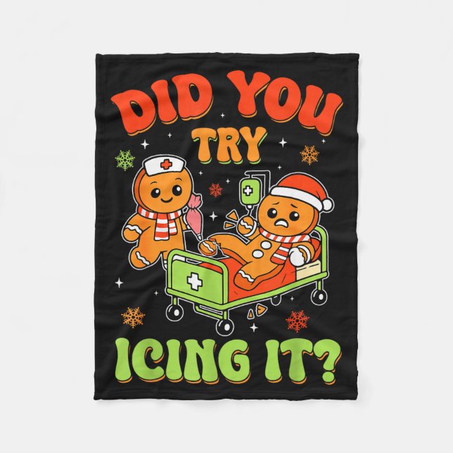 Retro Icu Nurse Christmas Gingerbread Did You Try  Fleece Blanket (Front)